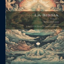 La Bibbia L'Antico e il Nuovo