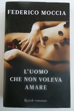 Federico Moccia - L'UOMO CHE