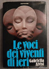 Gabriella Alvisi - LE VOCI DEI VIVENTI DI IERI - Euroclub prima edizione 1978