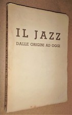 IL JAZZ DALLE ORIGINI AD OGGI