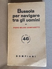 Bussola  per Navigare tra gli uomini - piero milani comparetti - 1945 con dedica