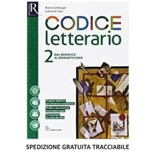 Codice Letterario 2 Dal Barocco Al Romanticismo + Percorsi Di Studio E Scrittura