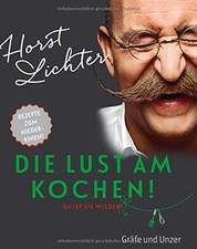 Die Lust am Kochen! Da ist sie wieder! Rezepte zum ... | Buch | Zustand sehr gut