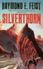 Silverthorn by Raymond E Feist