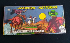 *UN RAGAZZO NEL FAR WEST N. 7 (V - QUINTA SERIE)* ARALDO - ORIGINALE,  1962