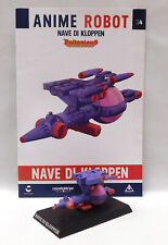 ANIME ROBOT COLLECTION 34 NAVE DI KLOPPEN + FASCICOLO - CENTAURIA GAZZETTA DELLO