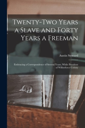 Twentytwo years slave - years,