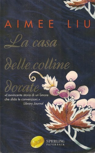 Casa delle colline dorate - delle,