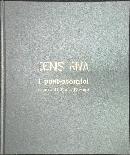Denis riva post atomici - denis, i