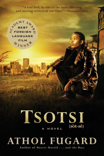 Tsotsi novel fugard - tsotsi:, a