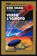 Bob Shaw, VERSO L'IGNOTO, Nord