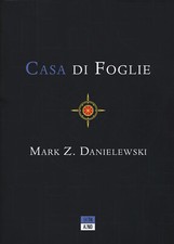Casa di foglie - Danielewski Mark Z.