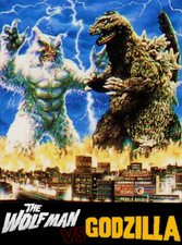 The WOLFMAN VS GODZILLA [DVD]