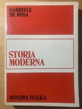 Storia moderna -  Gabriele de Rosa . minerva italica ed