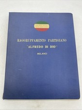 RAGGRUPPAMENTO PARTIGIANO "ALFREDO DI DIO" - MILANO