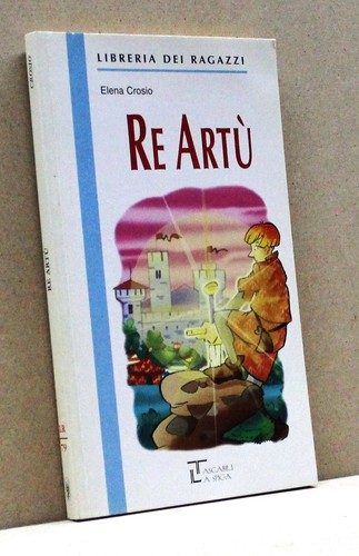Artù crosio libro - re,