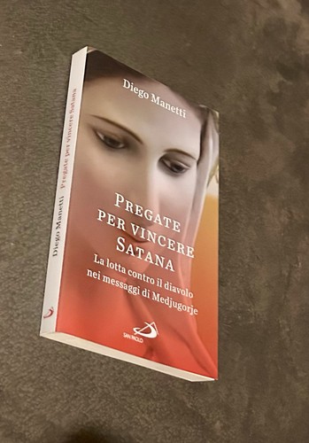 Pregate per vincere satana - pregate,