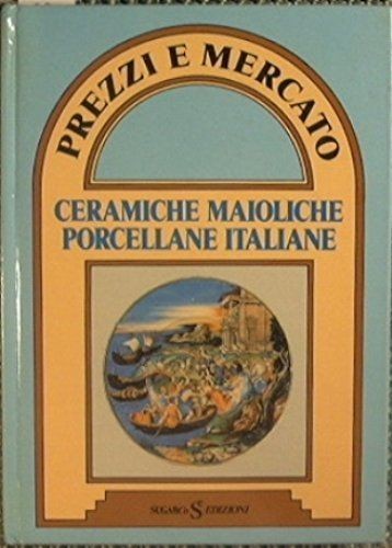Ceramiche maioliche porcellane