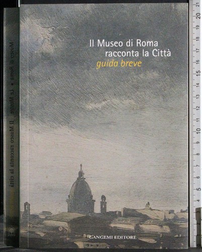 Museo roma racconta la - museo, di