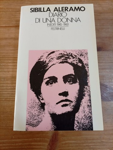 Diario una donna inediti - di,