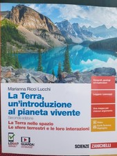 libri scuole superiori - LA TERRA, UN'INTRODUZIONE AL PIANETA VIVENTE