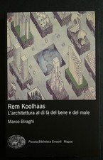 Biraghi rem koolhaas - rem,