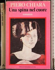 UNA SPINA NEL CUORE. PIERO