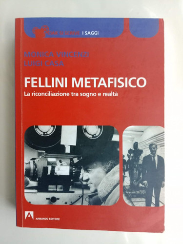 Fellini metafisico la - metafisico.,