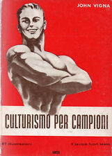 Culturismo per campioni John Vigna MEB