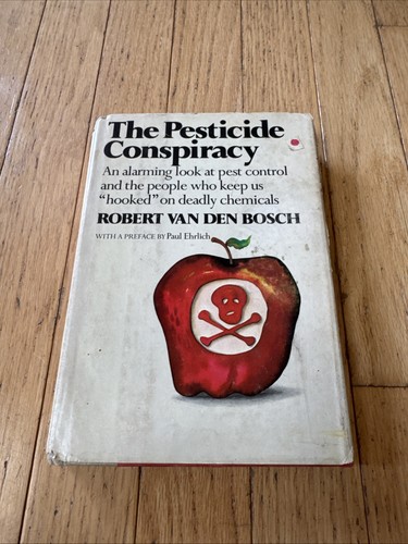 The pesticide conspiracy - pesticide,
