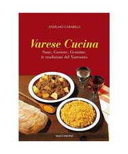 Varese cucina. Sane, gustose