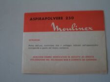 PICCOLO LIBRETTO DI ISTRUZIONI MOULINEX ASPIRAPOLVERE 250 - VINTAGE ANNO 1971