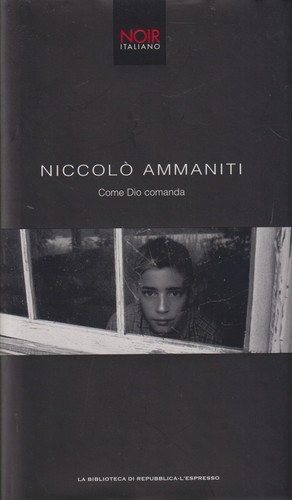 Come dio comanda ammaniti - come,