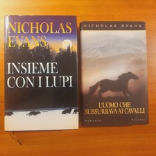 Insieme con i lupi / L'uomo che sussurrava ai cavalli - Nicholas Evans - 2 libri