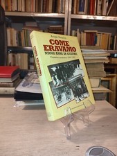 Arrigo Petacco Come eravamo negli anni di guerra De Agostini 1984