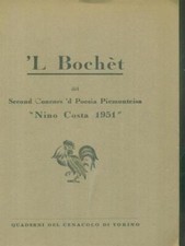 'L BOCHET DEL SECOND CONCORS 'D POESIA PIEMONTEISA NINO COSTA 1951 AA.VV.