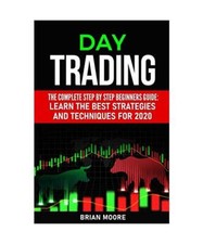 DAY TRADING: The Complete Step