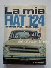 LA MIA FIAT 124 AUTO Car Ugo Colla De Vecchi libro manuale 1968 vintage