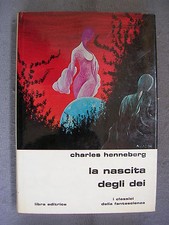 CLASSICI SLAN LIBRA # 16-CHARLES HENNEBERG-LA NASCITA DEGLI DEI - QS OTTIMOLIBX