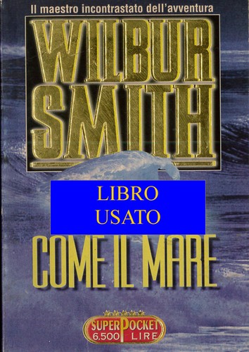 Wilbur smith come mare - wilbur,