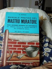 LH- MANUALE PRATICO DEL MASTRO MURATORE - ASTRUA - HOEPLI --- 1947 - B - XFS60