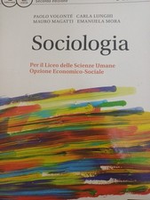 Paolo Volonté SOCIOLOGIA per Liceo Scienze Umane Opz. Economico-Sociale Einaudi