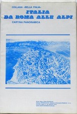 Italia da roma alle alpi - cartina panoramica - collana bella italia - e.p.m. 