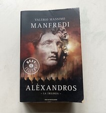 ALEXANDROS LA TRILOGIA - Valerio Massimo Manfredi - 1998
