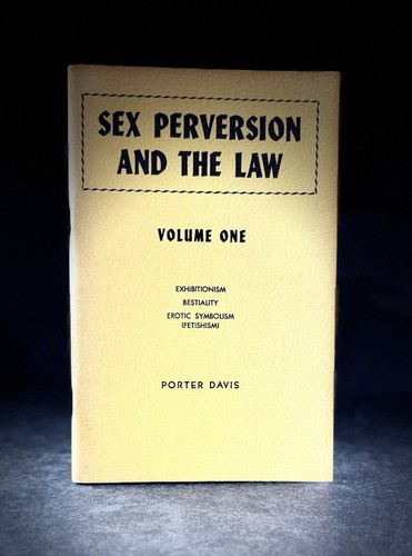 Sex perversion and the law - and,
