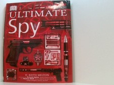 Ultimate Spy Melton, H. Keith