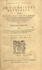 DESMARETS Samuel. CONCORDIA DISCORS & ANTICHRISTUS REVELATUS. Amstelodami, 1642