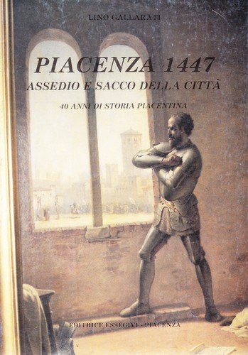 Piacenza 1447 assedio sacco - piacenza, e