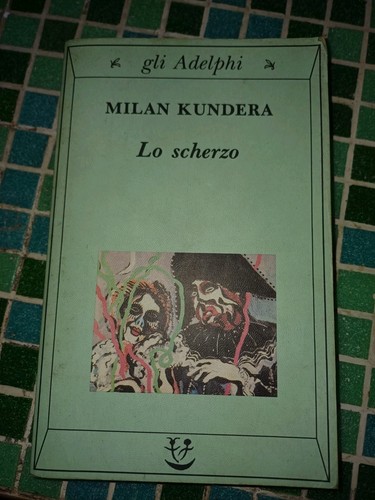 Milan kundera scherzo - milan, lo