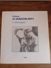 FELICE CASORATI - I DISEGNI 1911-1961 - EDIZIONI TECA